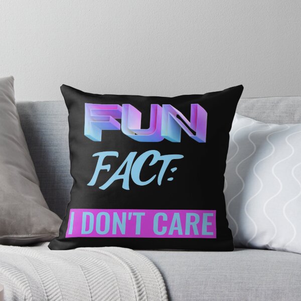Item preview, Fun Fact I Don't Care Funny Sayings Graphic  designed and sold by Paula Helit.