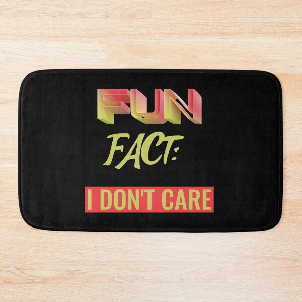 Item preview, Fun Fact I Don't Care Funny Sayings Graphic  designed and sold by Paula Helit.