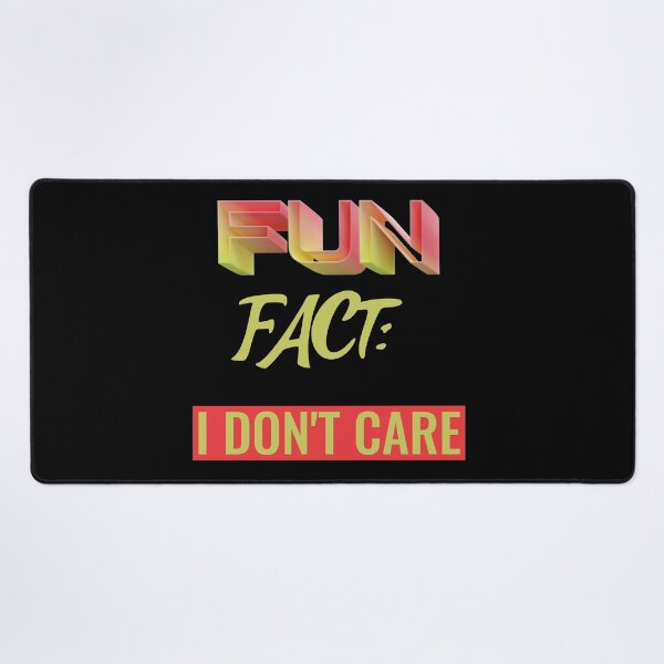 Item preview, Fun Fact I Don't Care Funny Sayings Graphic  designed and sold by Paula Helit.