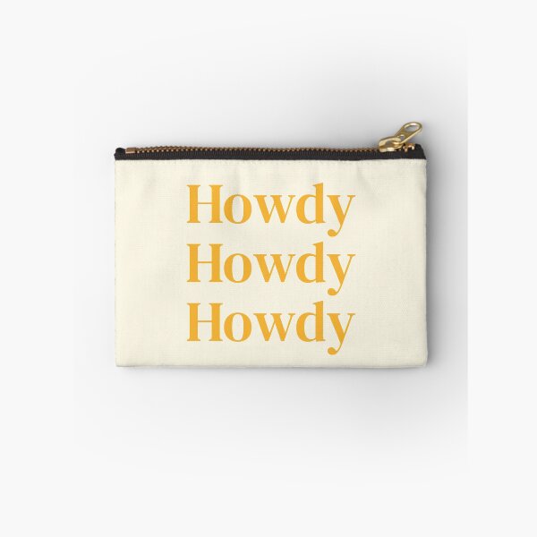 Item preview, Howdy Howdy Howdy designed and sold by CyberCubed.