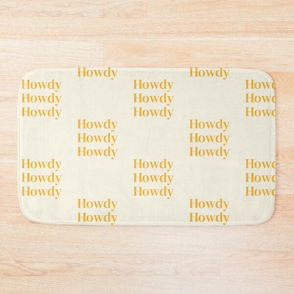 Item preview, Howdy Howdy Howdy designed and sold by CyberCubed.