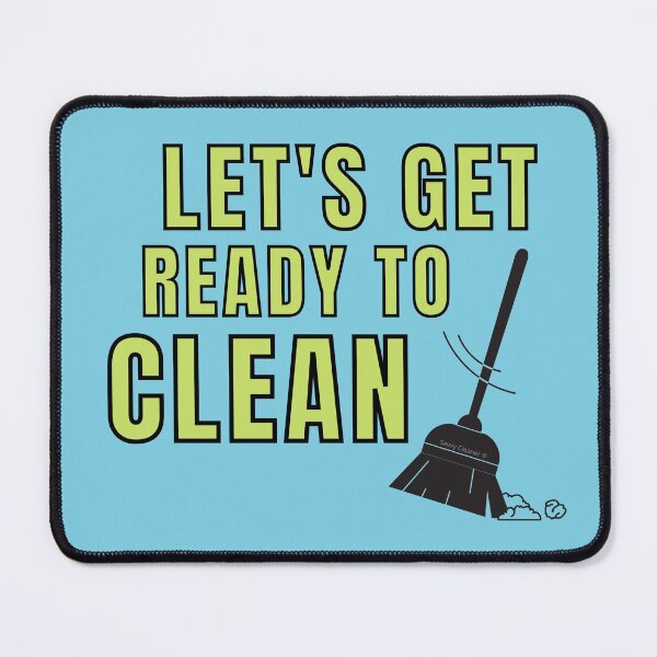 Item preview, Let's Get Ready to Clean Funny Cleaning Broom Housekeeping designed and sold by SavvyCleaner.