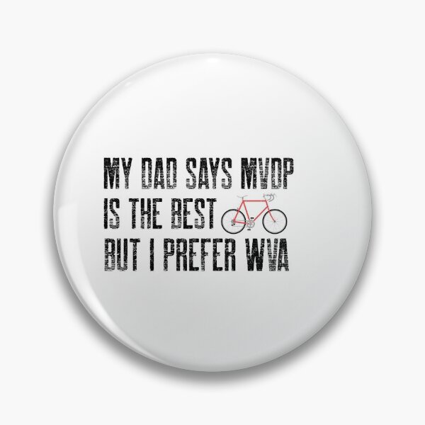 Item preview, My dad prefers MVDP but Wout Van Aert is the best! designed and sold by Whatalifestyle.