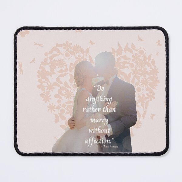 Item preview, "Do Anything Rather Than Marry Without Affection" Jane Austen Quote designed and sold by arineliza1997.