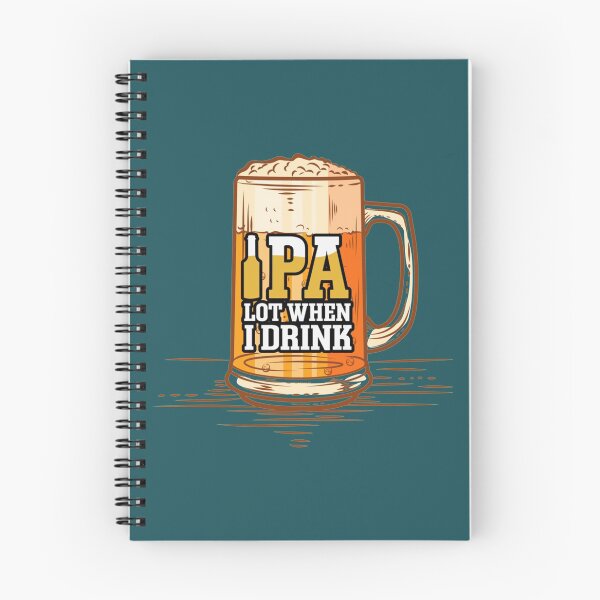 Item preview, Funny _IPA Lot When I Drink Beer_ Comedy Craft Beer Design   designed and sold by harveywright.