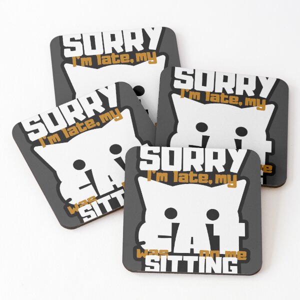 Item preview, Sorry Im Late My Cat Was Sitting On Me - Orange designed and sold by ViewerEqualsPhoton.