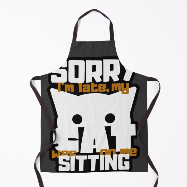 Item preview, Sorry Im Late My Cat Was Sitting On Me - Orange designed and sold by ViewerEqualsPhoton.
