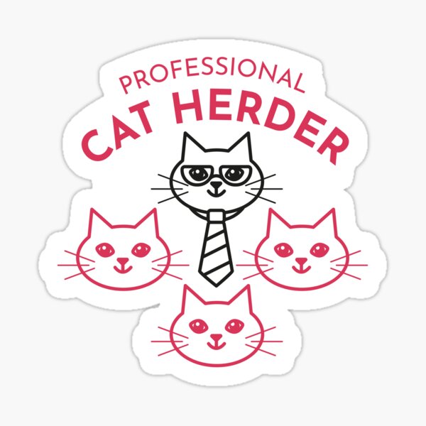 Professional Cat Herder and Manager Sticker