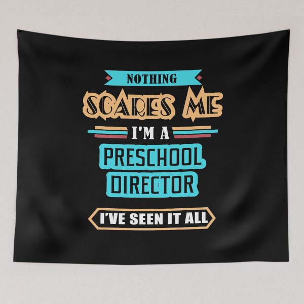 Item preview, Preschool Director Nothing Scares Me designed and sold by GoldStarling.
