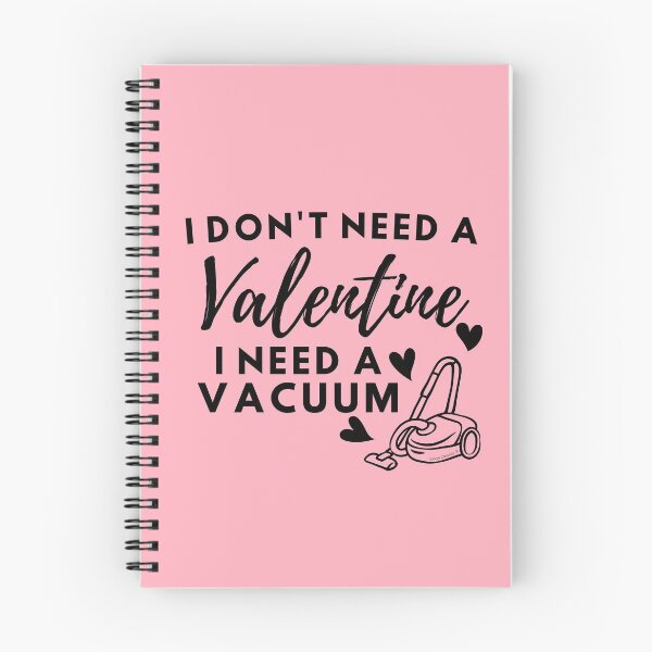 Item preview, I Don't Need a Valentine I Need a Vacuum Funny Cleaning Lady designed and sold by SavvyCleaner.