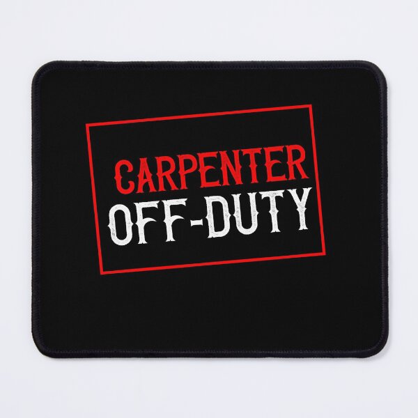 Item preview, Carpenter Off-Duty designed and sold by TeesYouWant.