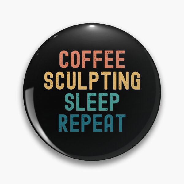 Item preview, Coffee Sculpting Sleep Repeat - Funny Sculpting & Coffee Gift designed and sold by kindxinn.