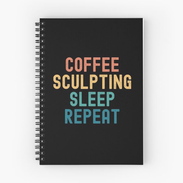 Item preview, Coffee Sculpting Sleep Repeat - Funny Sculpting & Coffee Gift designed and sold by kindxinn.