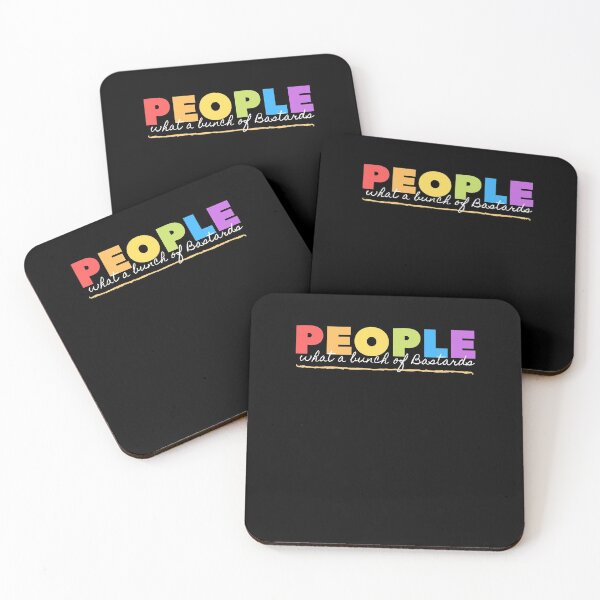 Item preview, People What a Bunch of Bastards! Funny quote! designed and sold by HROC.