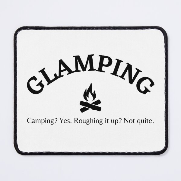 Item preview, Glamping Definiton Styled Text Camping designed and sold by ArtsySaturn.