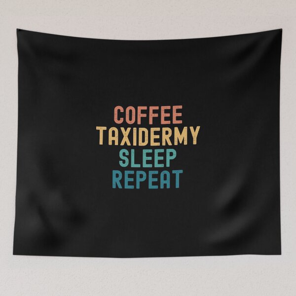 Item preview, Coffee Taxidermy Sleep Repeat - Funny Taxidermy & Coffee Gift designed and sold by kindxinn.