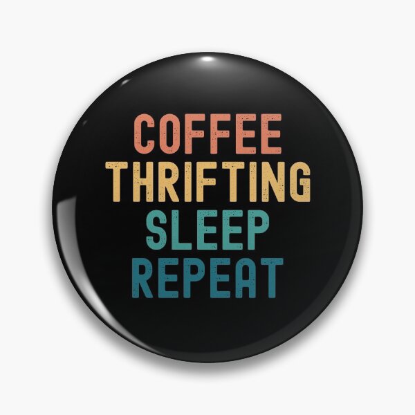 Item preview, Coffee Thrifting Sleep Repeat - Funny Thrifting & Coffee Gift designed and sold by kindxinn.