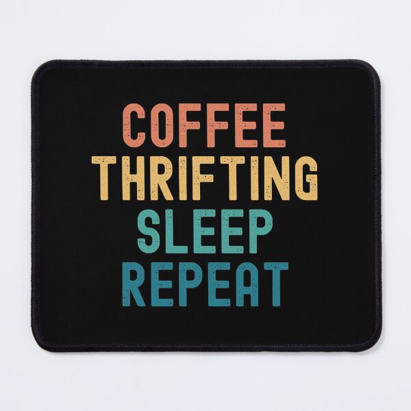 Item preview, Coffee Thrifting Sleep Repeat - Funny Thrifting & Coffee Gift designed and sold by kindxinn.