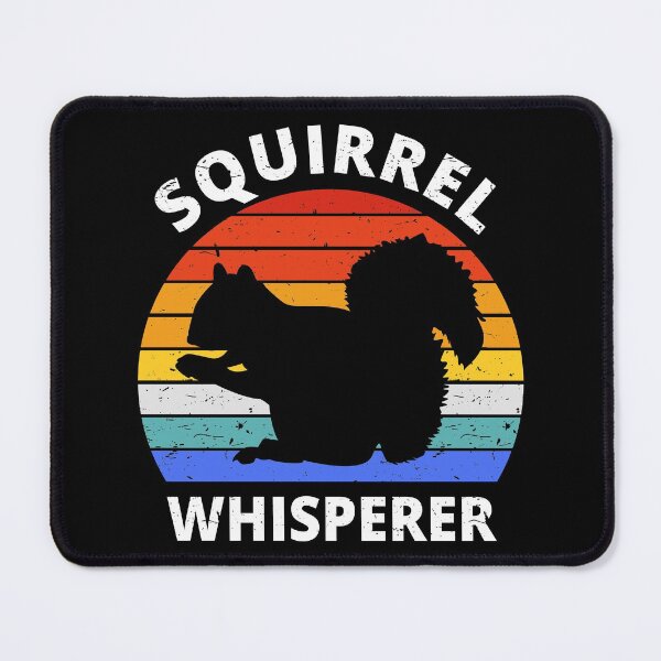 Item preview, Squirrel Whisperer I designed and sold by Lemon Pepper.