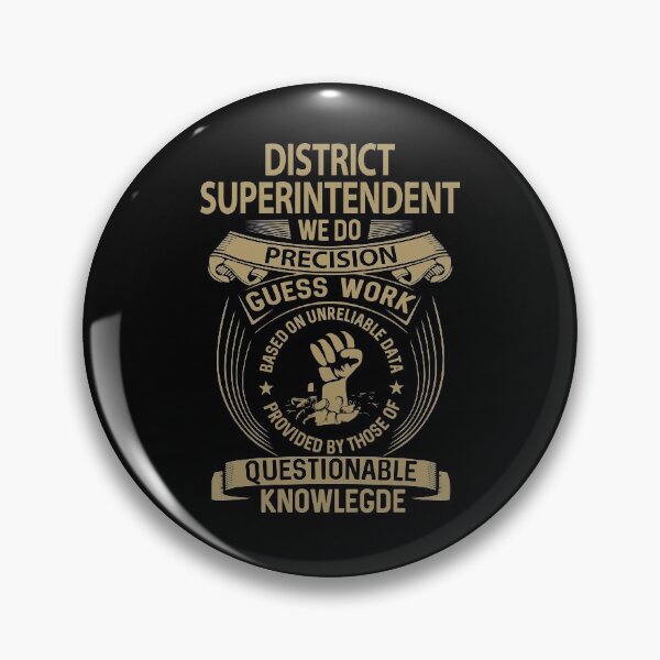 Item preview, District Superintendent T Shirt - We Do Precision Job Gift Item Tee designed and sold by smueller39.