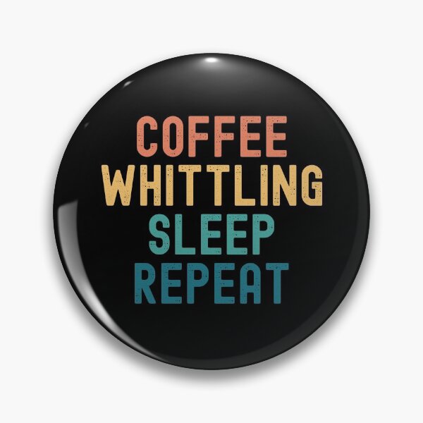 Item preview, Coffee Whittling Sleep Repeat - Funny Whittling & Coffee Gift designed and sold by kindxinn.