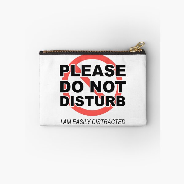 Item preview, PLEASE DO NOT DISTURB - I Am Easily Distracted designed and sold by SarcasticWords.