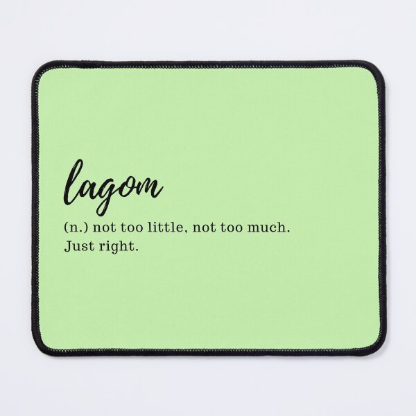 Item preview, Lagom - not too little, not too much. Just right. designed and sold by designair.