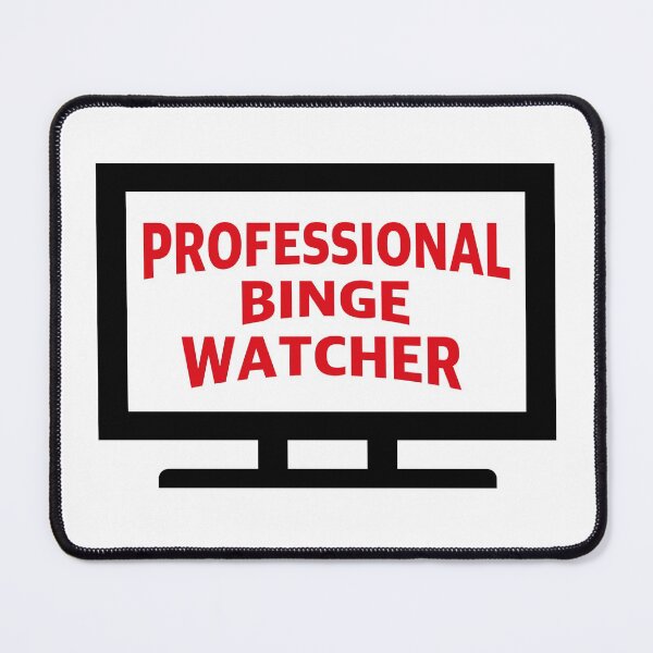 Item preview, Professional binge watcher designed and sold by designair.