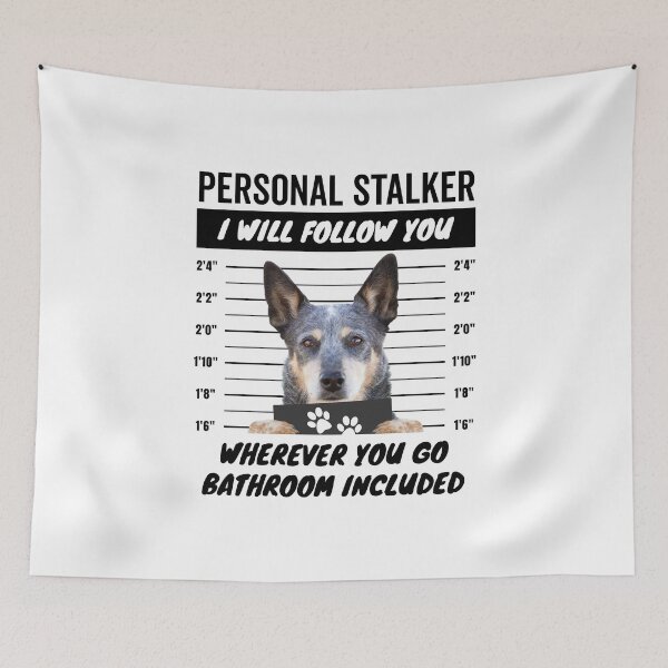 Item preview, Personal Stalker Dog – Queensland Blue Heeler designed and sold by More Cute Dogs.