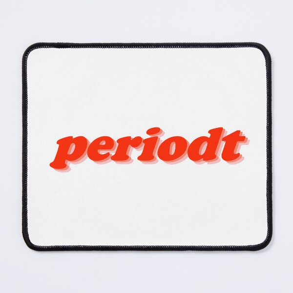 Item preview, periodt: when you know you were damn right! designed and sold by designair.