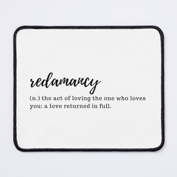 Item preview, redamancy - the act of loving the one who loves you; a love returned in full designed and sold by designair.