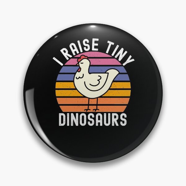 Item preview, I Raise Tiny Dinosaurs Chicken Farmer  designed and sold by Club7Studios.