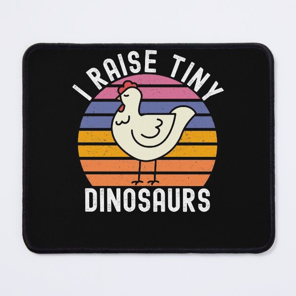 Item preview, I Raise Tiny Dinosaurs Chicken Farmer designed and sold by Club7Studios.