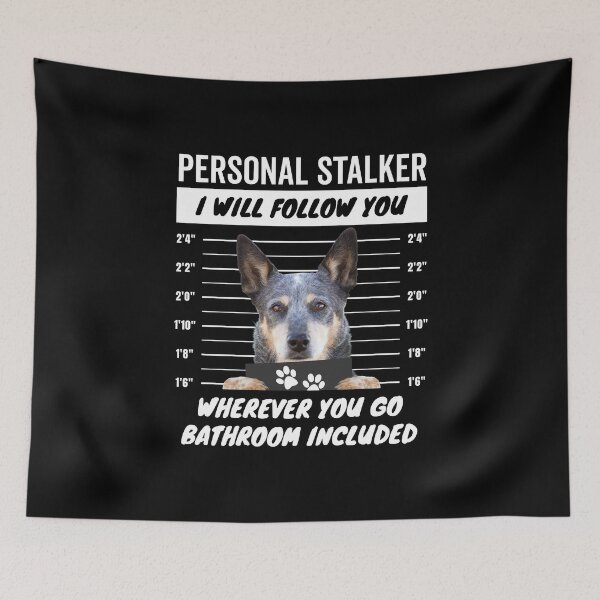 Item preview, Personal Stalker Dog – Queensland Blue Heeler designed and sold by More Cute Dogs.