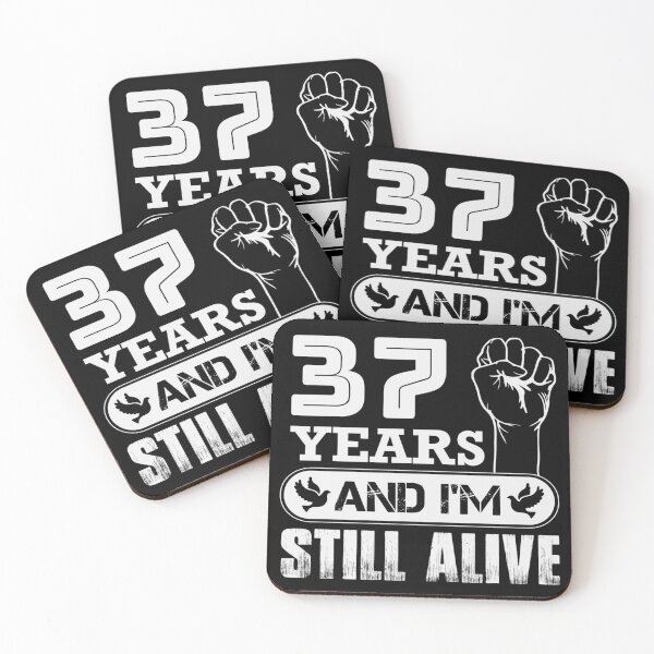 Item preview, 37 Years And I'm Still Alive |  Funny Birthday Party designed and sold by Tremendo.