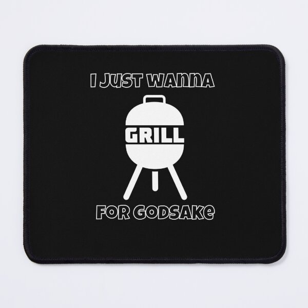 Item preview, I Just wanna Grill designed and sold by Rainbow Designs.