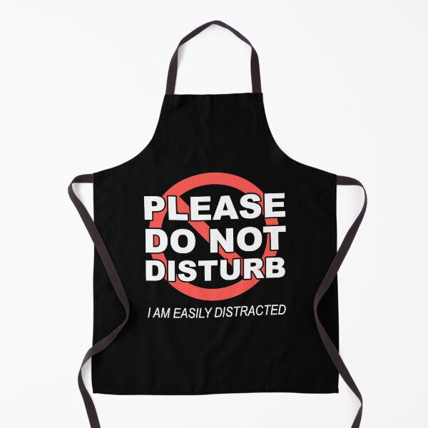 Item preview, PLEASE DO NOT DISTURB - I Am Easily Distracted (Inverse) designed and sold by SarcasticWords.