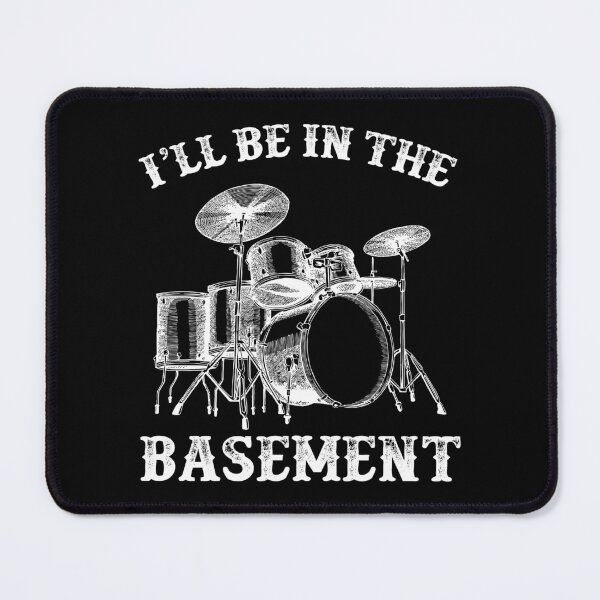Item preview, I'll be in the Basement Funny Drummer Art For Men Women Drum Set Drumming Lovers designed and sold by Unicorny-Design.