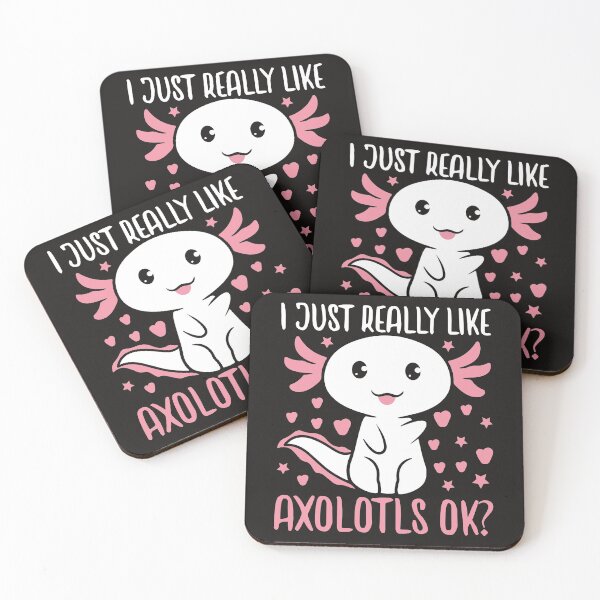 Item preview, I REALLY LIKE AXOLOTLS  designed and sold by GamaArtDesign.