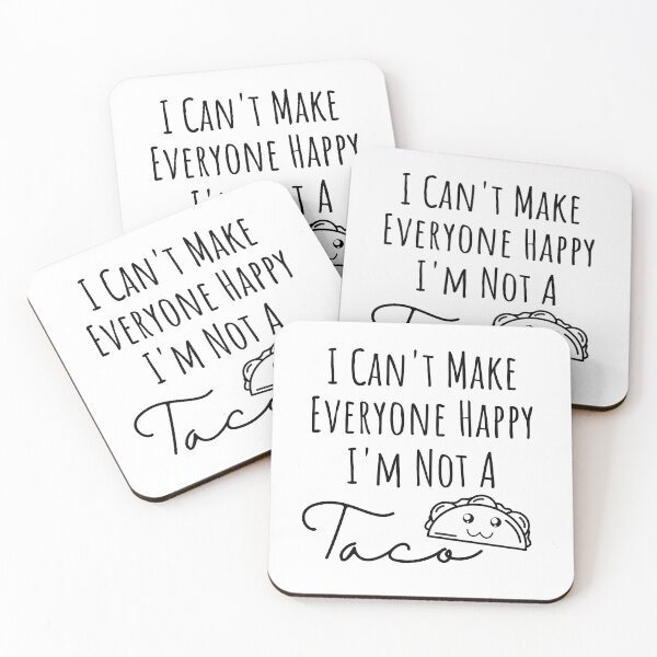 Item preview, I Can't Make Everyone Happy I'm Not A Taco, Taco Lover Gift designed and sold by thebreeze09.