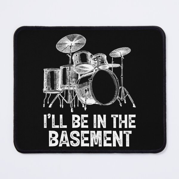 Item preview, I'll be in the Basement Funny Drummer Art For Men Women Drum Set Drumming Lovers designed and sold by Unicorny-Design.