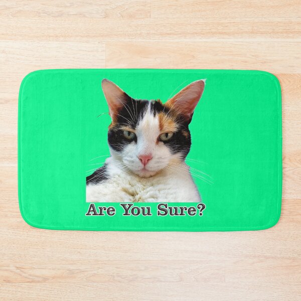 Item preview, Unimpressed Cat, Are You Sure? designed and sold by captainpeter.