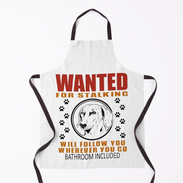 Item preview, Personal Stalker Dog Wanted For Stalking Funny Dachshund designed and sold by TKsTees.