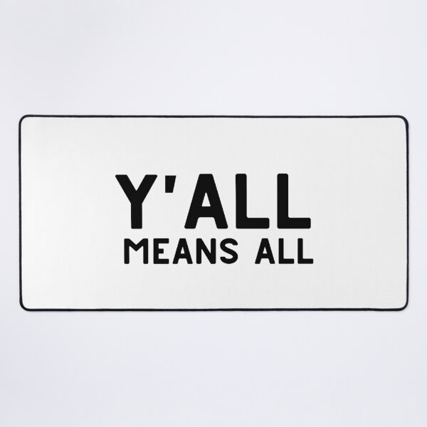 Item preview, Y'all Means All designed and sold by VAHPROD.