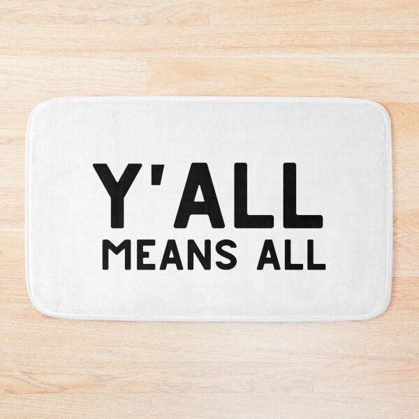 Item preview, Y'all Means All designed and sold by VAHPROD.
