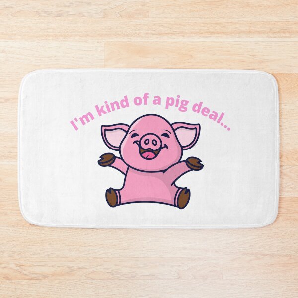 Item preview, I'm Kind of a Pig Deal... designed and sold by arineliza1997.