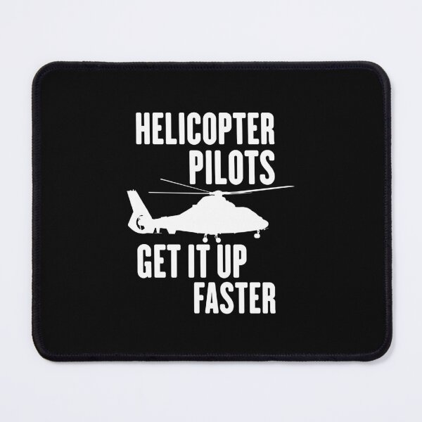Item preview, Helicopter Pilots get it up faster designed and sold by Beinfashion.
