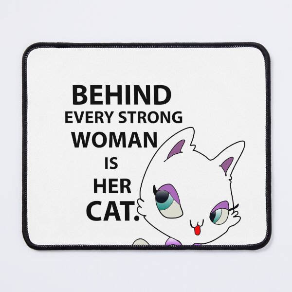 Item preview, Behind Every Strong Woman is Her Cat designed and sold by ushanArt.