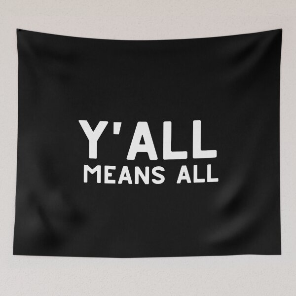 Item preview, Y'all Means All designed and sold by VAHPROD.