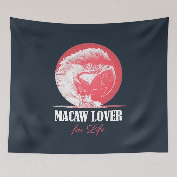 Item preview, Macaw Parrot Lover for Life designed and sold by Alienphysique.